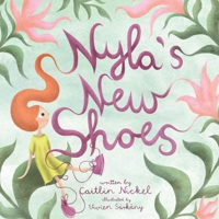 Nyla's new shoes 1777370132 Book Cover