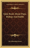 Quiz Book About Pope, Bishop And Rabbi 1428610839 Book Cover