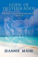 Gods of Desterrados: Prophecy of Polynesian Realm Book Ii 1728344808 Book Cover