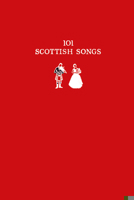 101 Scottish Songs 0008136610 Book Cover