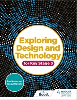 Exploring Design & Technology Key Stge 3 1510481346 Book Cover