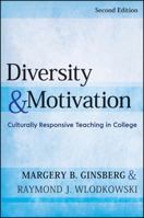 Diversity and Motivation: Culturally Responsive Teaching in PostSecondary Classrooms 0787996114 Book Cover