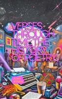 Verses Through Time: The History of Poetry B0CP67JHC4 Book Cover
