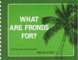 What Are Fronds For? (Kolowalu Books) 0824809998 Book Cover