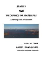 Statics and Mechanics of Materials: An Integrated Treatment 1935673351 Book Cover