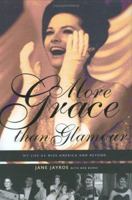 More Grace than Glamour: My Life As Miss America And Beyond 1885596529 Book Cover