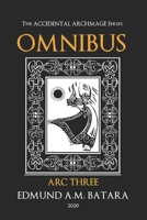 The Accidental Archmage Series - Omnibus: Arc Three B08W3F34WD Book Cover
