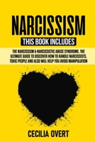 Narcissism: This Book includes - The Narcissism & Narcissistic Abuse Syndrome. The Ultimate Guide to discover how to handle Narcissists, Toxic people and also will help you avoid manipulation B084PZ6YR3 Book Cover