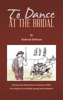 To Dance at the Bridal 172837510X Book Cover