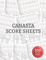 Canasta Score Sheets: Scoring Pad for Canasta Card Game Game Record Keeper Notebook Point Reference on Scoring Pad Score Keeping Book | 8.5" x 11" - 100 Pages 165534000X Book Cover