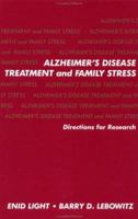 Alzheimer's Disease Treatment & Family Stress: Directions for Research 1560321377 Book Cover