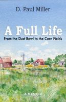 From the Dust Bowl to the Corn Fields 0983364206 Book Cover