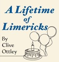 A Lifetime of Limericks 1953747299 Book Cover