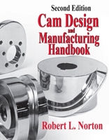 Cam Design and Manufacturing Handbook 1649218389 Book Cover