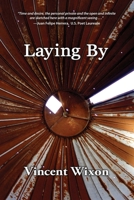 Laying By 1945824093 Book Cover
