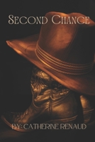 Second Chance (Book one of the Second series) Contains foul language, sexual content B0BSY7KC72 Book Cover