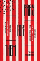 Pray For Them: The True Story of a Racist White Christian Called to Black Seminary B0C5PCXMGF Book Cover