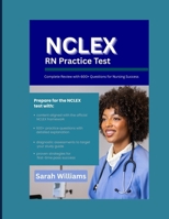 NCLEX-RN Practical Test: Complete Review with 600+ Questions for Nursing Success B0FND5CPJS Book Cover