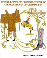 Strictly Western Cowboy Poetry 0964979039 Book Cover