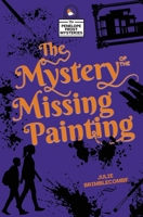 The Mystery of the Missing Painting (The Penelope Frost Mysteries) 1919409858 Book Cover