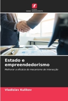 Estado e empreendedorismo: Melhorar a eficácia do mecanismo de interacção 6203214787 Book Cover