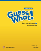 Guess What! British English Level 4 Teacher's Book with Digital Pack Updated 1009798413 Book Cover