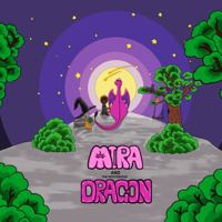 Mira and the Mysterious Dragon: The Adventure Begins 1958219010 Book Cover