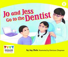 Jo and Jess Go to the Dentist 1429689129 Book Cover