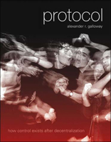 Protocol: How Control Exists after Decentralization (Leonardo Books) 0262072475 Book Cover