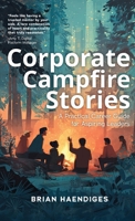 Corporate Campfire Stories: A Practical Career Guide for Aspiring Leaders B0GJJ36YND Book Cover