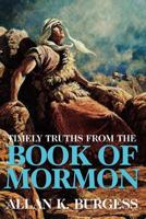 Timely truths from the Book of Mormon 1570081999 Book Cover
