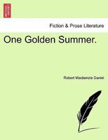 One Golden Summer. 1241366241 Book Cover