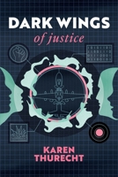 Dark Wings of Justice (Dr Nova Corbin) 1763759849 Book Cover
