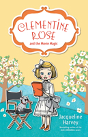 Clementine Rose and the Movie Magic 0857985183 Book Cover
