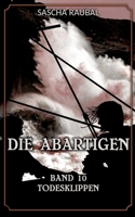Todesklippen: Die Abartigen, Band 10 (German Edition) 3384426509 Book Cover
