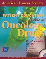 American Cancer Society Patient Education Guide to Oncology Drugs (Jones & Bartlett Series in Oncology) (Jones and Bartlett Series in Oncology) 0763722537 Book Cover