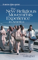 The New Religious Movements Experience in America 0313328072 Book Cover