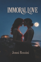 Immoral Love B0H2QJS83T Book Cover