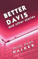 Better Davis and Other Stories 1941960154 Book Cover