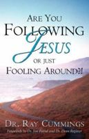 Are You Following Jesus or Just Fooling Around?! 1591604877 Book Cover