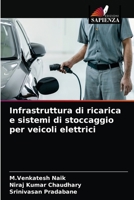 Infrastruttura di ricarica e sistemi di stoccaggio per veicoli elettrici 6203616125 Book Cover