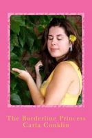 The Borderline Princess 1517725119 Book Cover