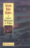Great Bike Rides in Eastern Washington & Oregon 0899972004 Book Cover