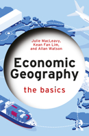 Economic Geography: The Basics 1032497017 Book Cover