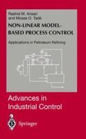 Nonlinear Model-based Process Control: Applications in Petroleum Refining 1447111923 Book Cover