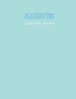 Accounting Ledger Book: Small Business Cash Logbook for Income & Expense, Cashflow Bookkeeping, 8.5 x 11 inch, Teal Pastel 1706005377 Book Cover