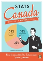 Stats Canada: Satire on a National Scale 0143189069 Book Cover