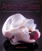 Artists in Glass: Late Twentieth Century Masters in Glass 1840003405 Book Cover