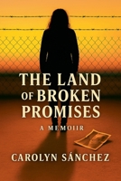 The Land of Broken Promises B0FJYRCGW7 Book Cover