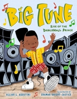 Big Tune: Rise of the Dancehall Prince 0374389942 Book Cover